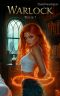 [Warlock 01] • Warlock · Book One